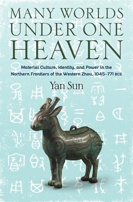 Cover: 9780231198424 | Many Worlds Under One Heaven | Yan Sun | Buch | Gebunden | Englisch