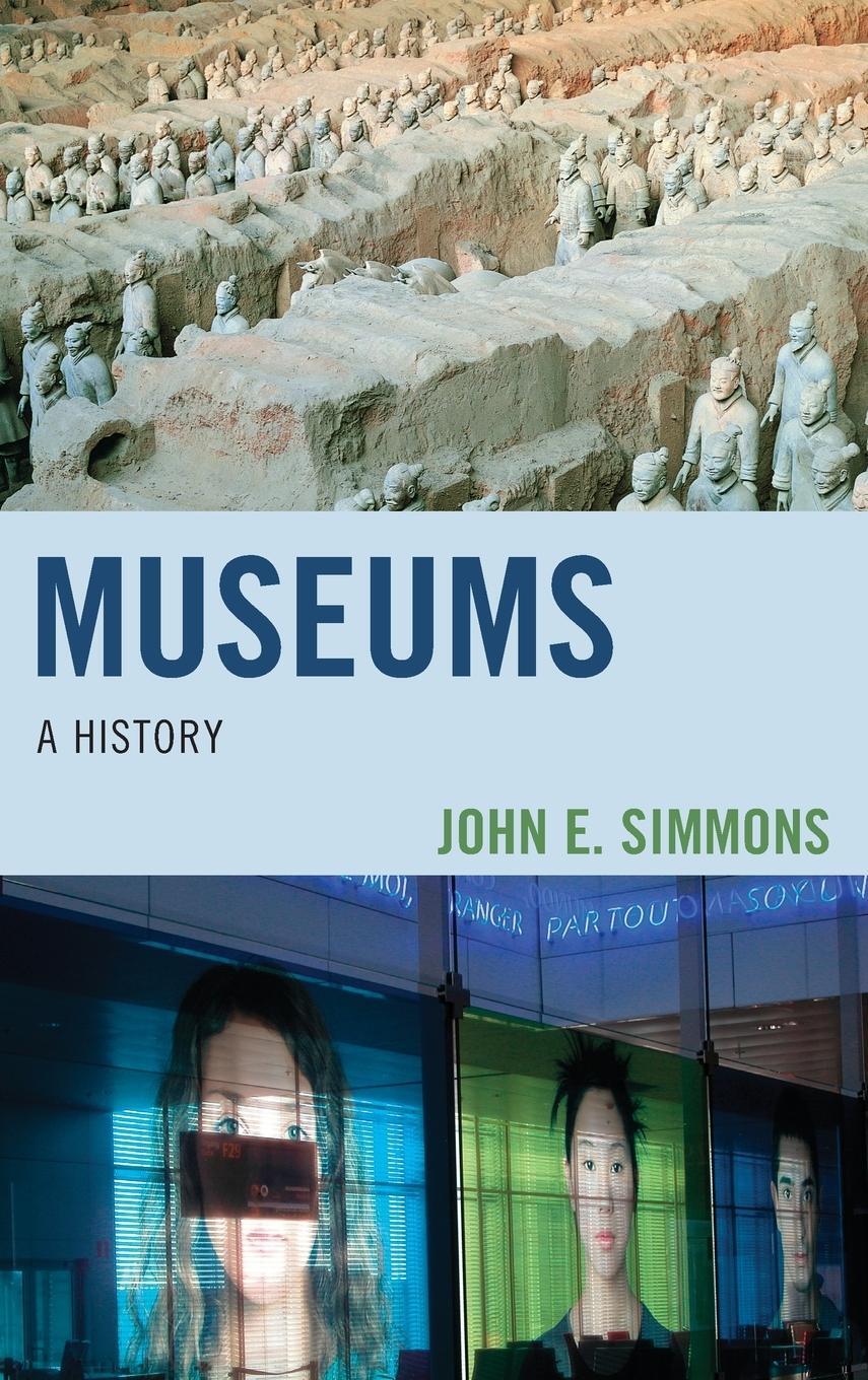Cover: 9781442263628 | Museums | A History | John E. Simmons | Buch | Englisch | 2016