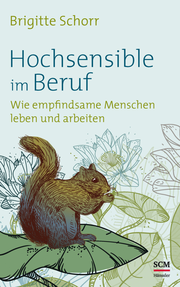 Cover: 9783775158275 | Hochsensible im Beruf | Wie empfindsame Menschen leben und arbeiten