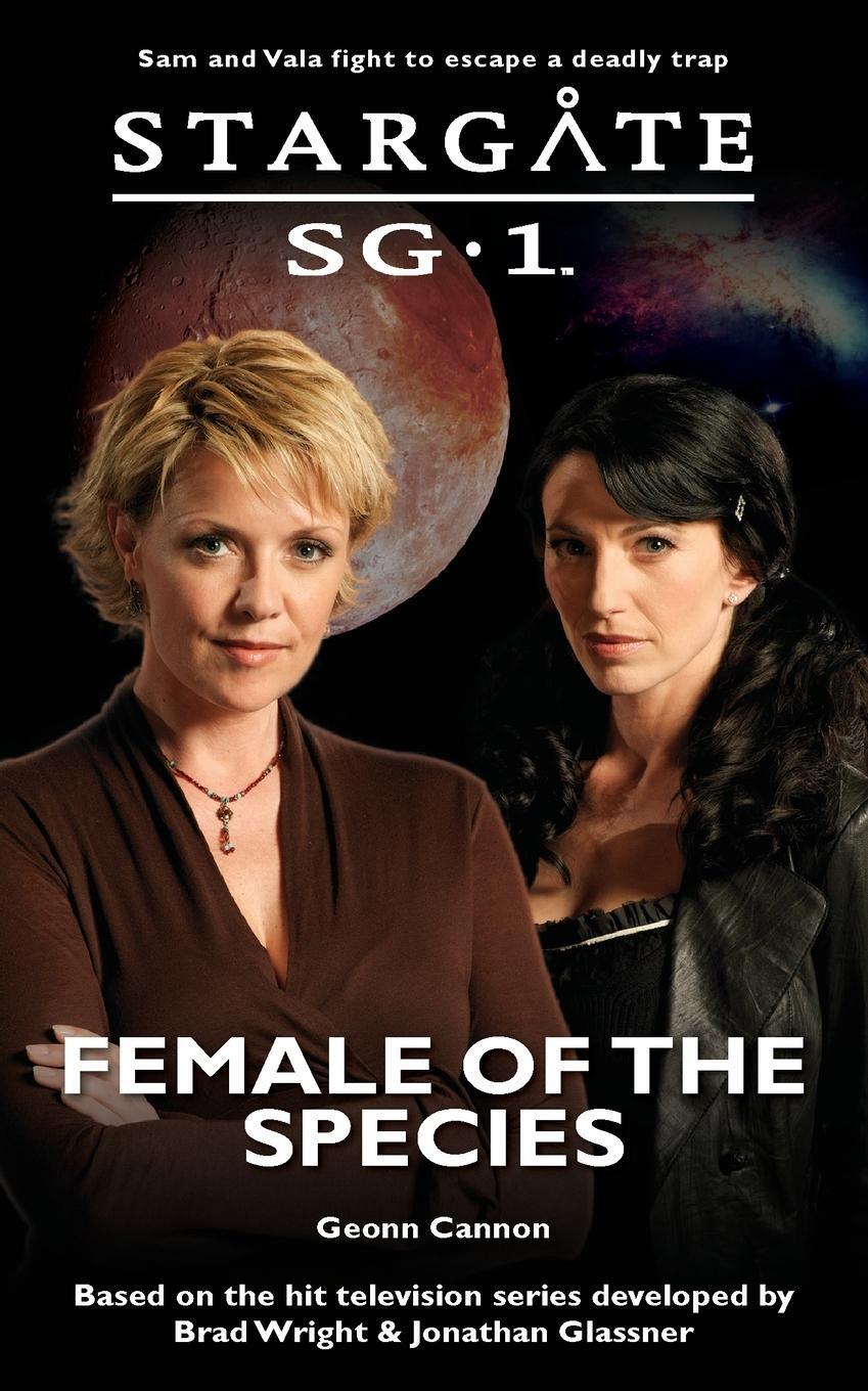 Cover: 9781905586837 | STARGATE SG-1 Female of the Species | Geonn Cannon | Taschenbuch