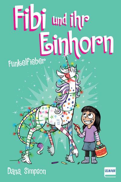 Cover: 9783741524004 | Fibi und ihr Einhorn (Bd. 4) - Funkelfieber | Dana Simpson | Buch