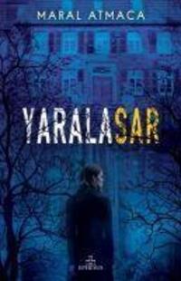 Cover: 9786257077859 | Yaralasar | Maral Atmaca | Taschenbuch | Türkisch | 2021