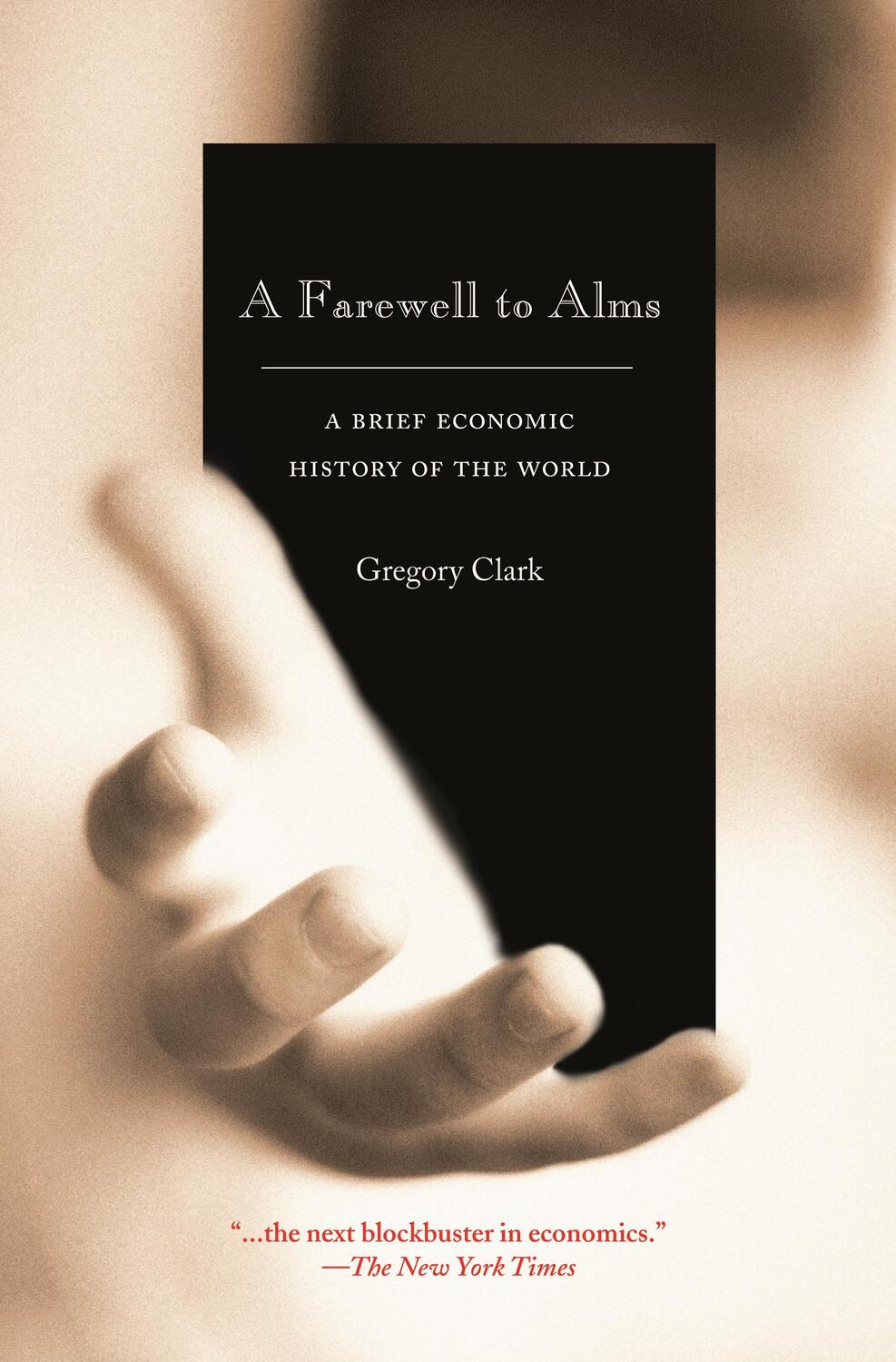 Cover: 9780691141282 | A Farewell to Alms | A Brief Economic History of the World | Clark