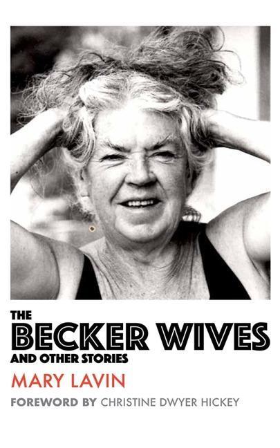Cover: 9781848406940 | The Becker Wives | And Other Stories | Mary Lavin | Taschenbuch | 2018