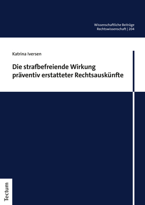 Cover: 9783828848764 | Die strafbefreiende Wirkung präventiv erstatteter Rechtsauskünfte