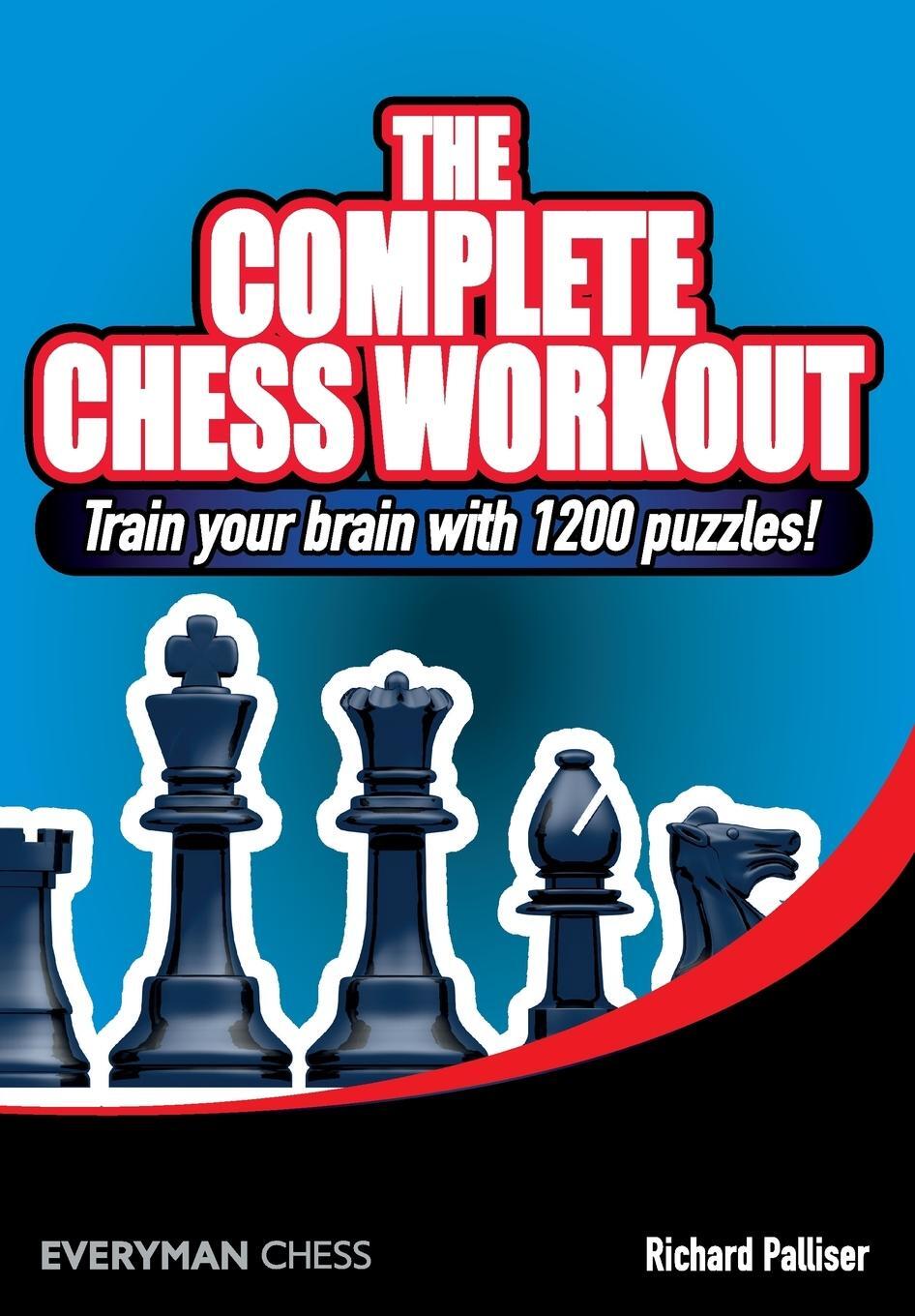 Cover: 9781857445329 | The Complete Chess Workout | Train your brain with 1200 puzzles!