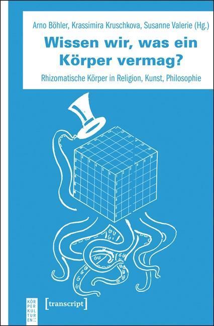 Cover: 9783837626872 | Wissen wir, was ein Körper vermag? | Taschenbuch | 258 S. | Deutsch