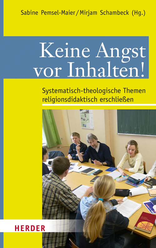 Cover: 9783451329722 | Keine Angst vor Inhalten! | Sabine Pemsel-Maier (u. a.) | Taschenbuch