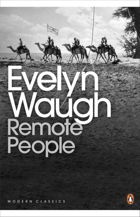 Cover: 9780141186399 | Remote People | Evelyn Waugh | Taschenbuch | Penguin Modern Classics