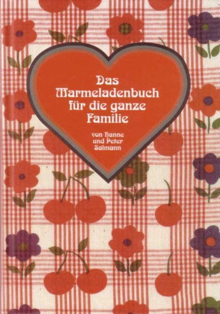 Cover: 9783877168479 | Das Marmeladenbuch | Für die ganz Familie, Mit Buntstiften | Salmann