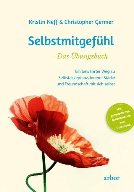 Cover: 9783867812399 | Selbstmitgefühl - Das Übungsbuch | Kristin Neff (u. a.) | Taschenbuch