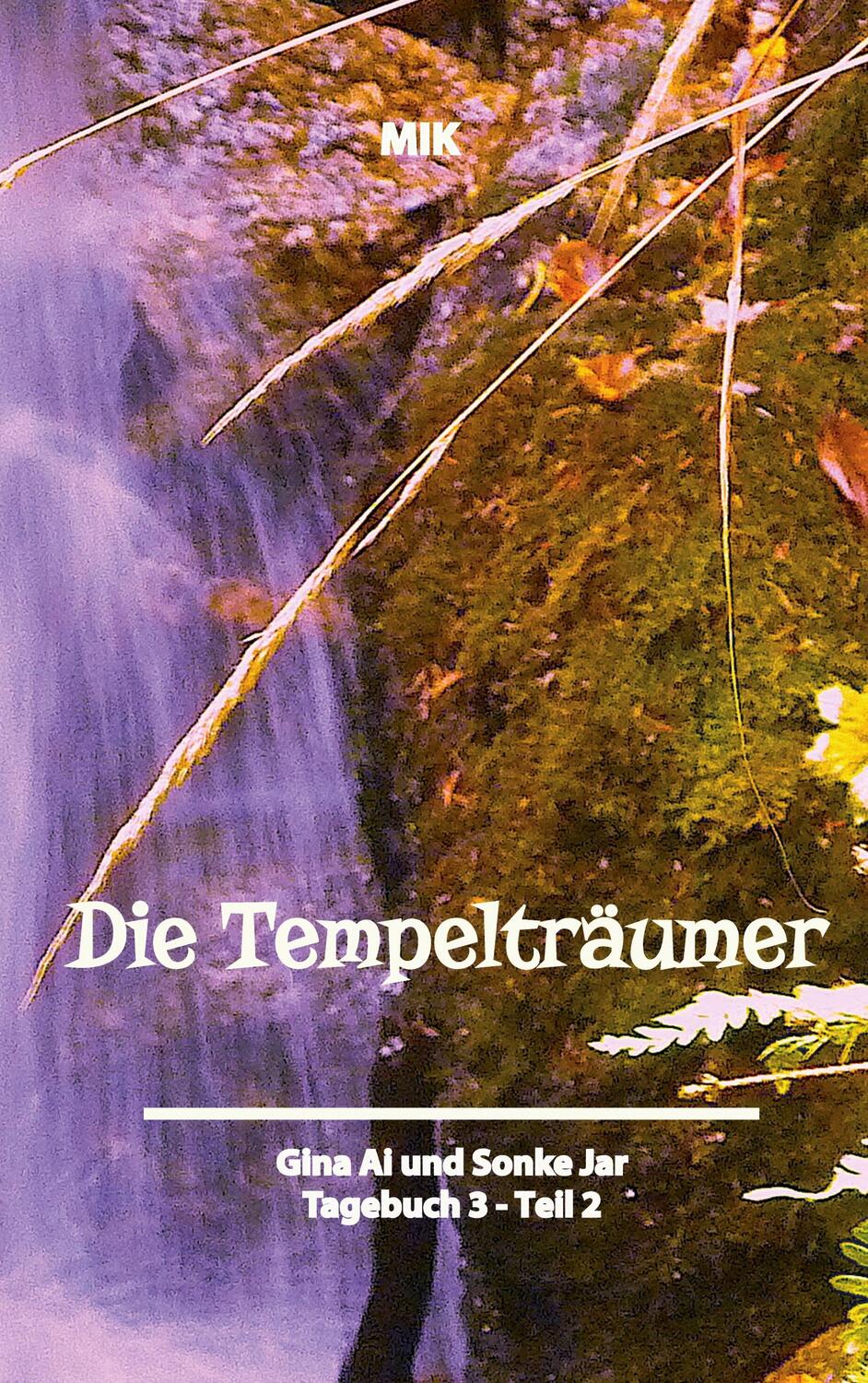Cover: 9783758307263 | Die Tempelträumer von Suidinier | Buch 3.2. | Manuela Ina Kirchberger