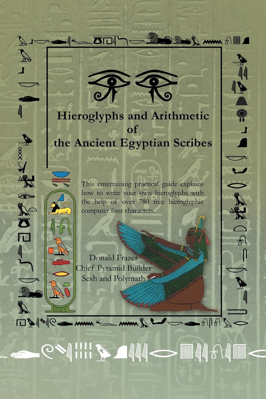 Cover: 9781469136448 | Hieroglyphs and Arithmetic of the Ancient Egyptian Scribes | Version 1