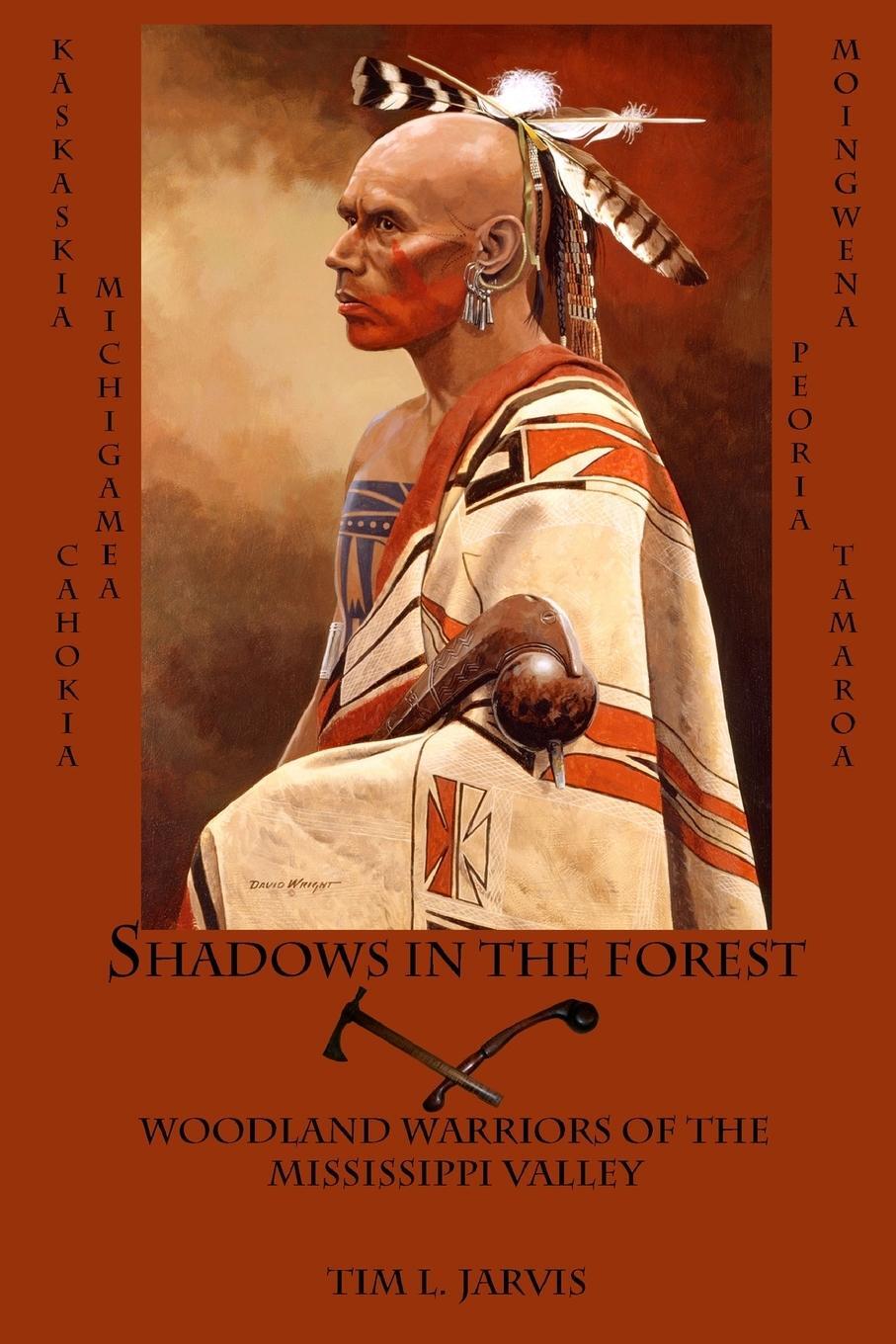 Cover: 9781312390768 | Shadows in the Forest | Woodland Warriors of the Mississippi Valley