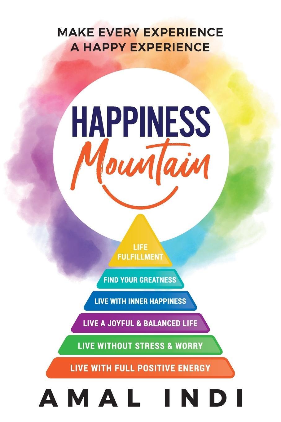 Cover: 9781734068771 | Happiness Mountain | Make Every Experience a Happy Experience | Indi