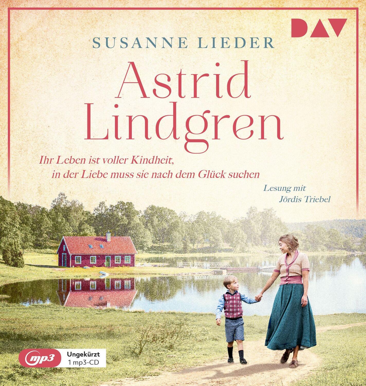 Cover: 9783742426598 | Astrid Lindgren. Ihr Leben ist voller Kindheit, in der Liebe muss...