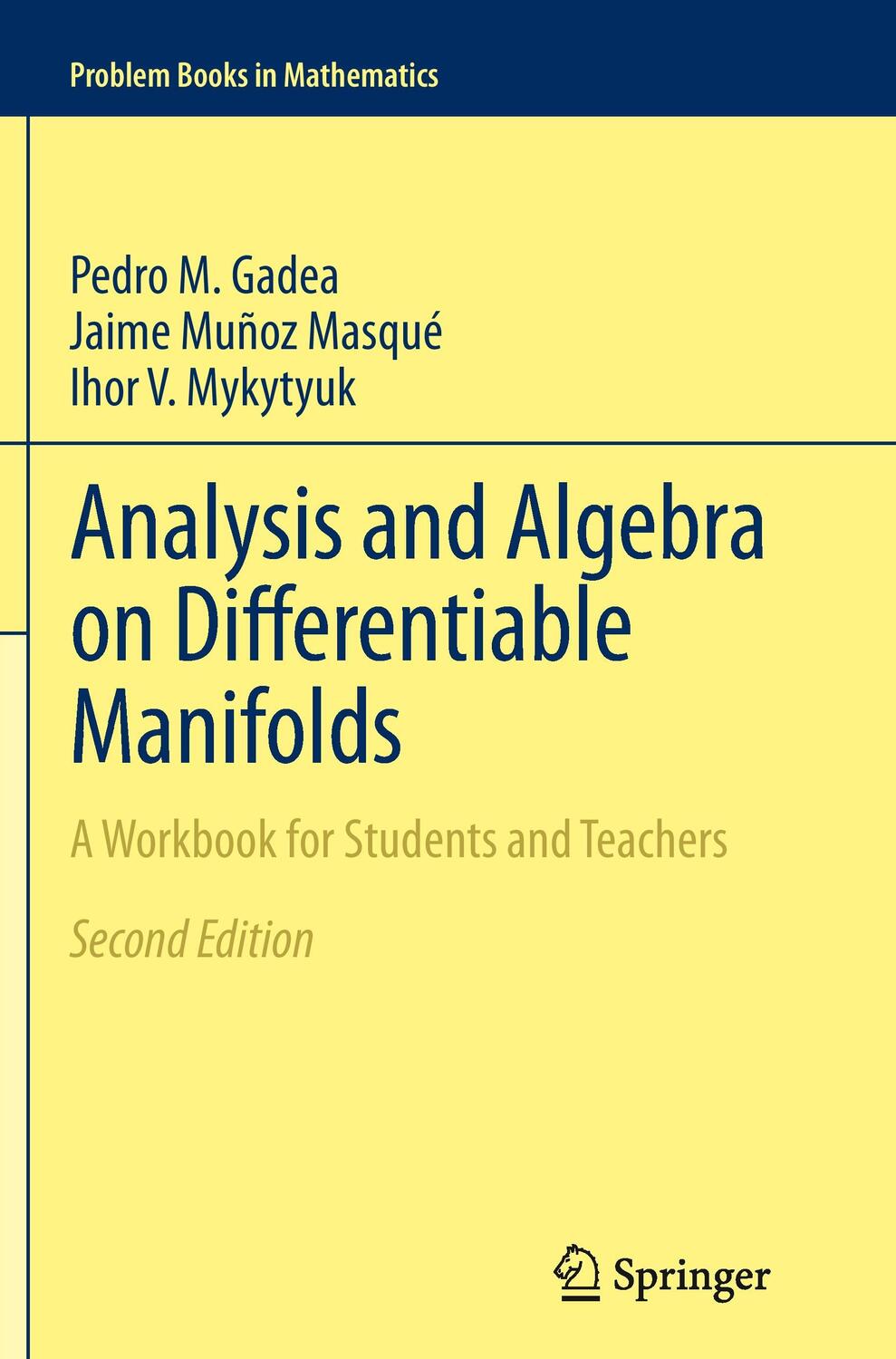 Cover: 9789400793309 | Analysis and Algebra on Differentiable Manifolds | Gadea (u. a.)
