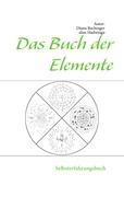 Cover: 9783844808964 | Das Buch der Elemente | Selbsterfahrungsbuch | Diana Bachinger | Buch