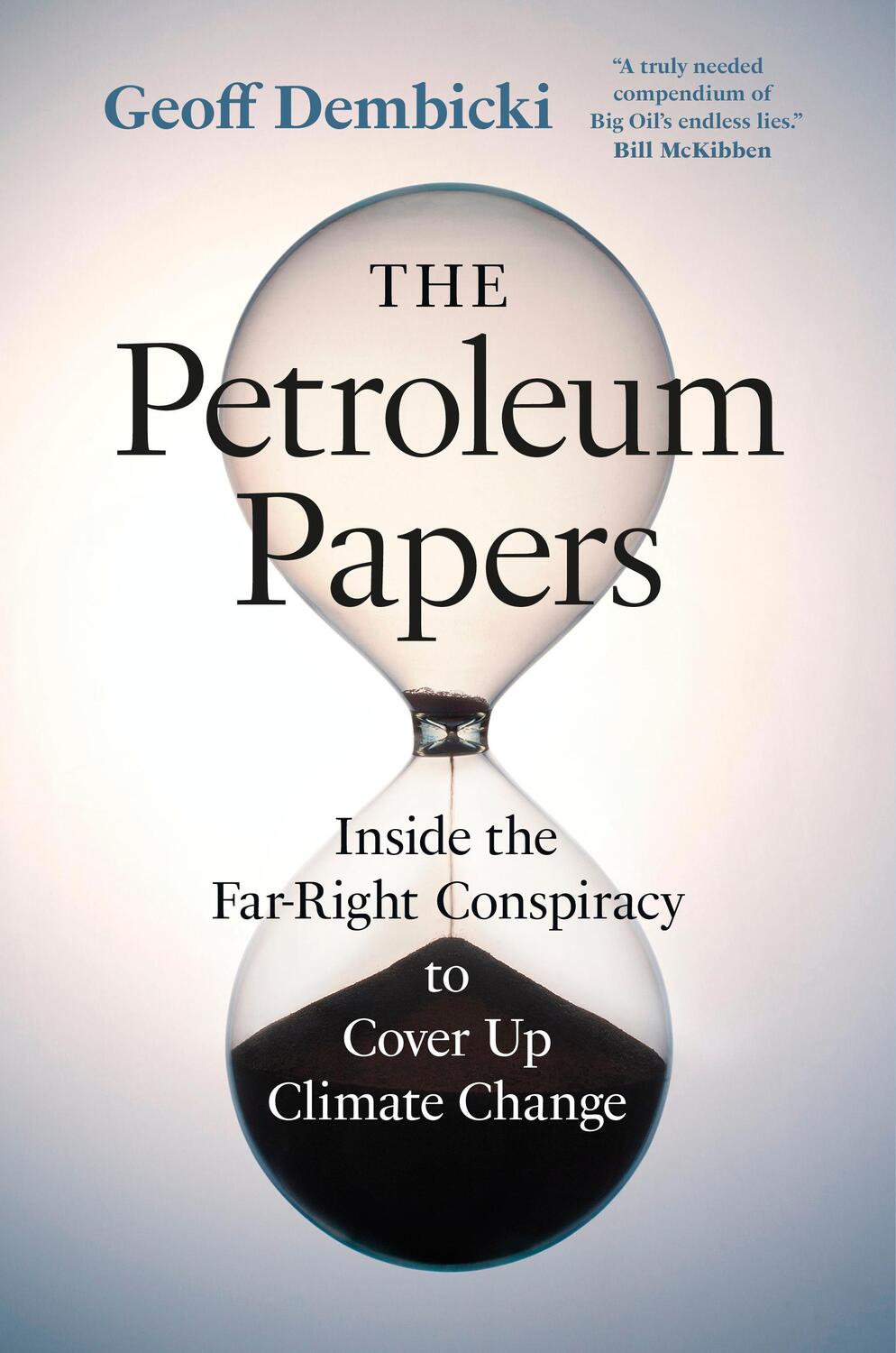 Cover: 9781771648912 | The Petroleum Papers | Geoff Dembicki | Buch | Gebunden | Englisch
