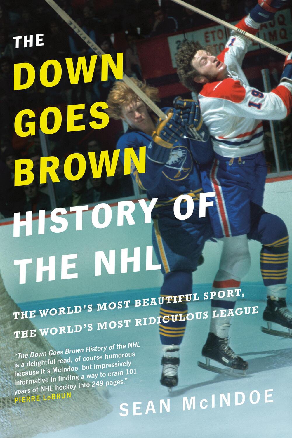 Cover: 9780735273900 | The Down Goes Brown History of the NHL: The World's Most Beautiful...