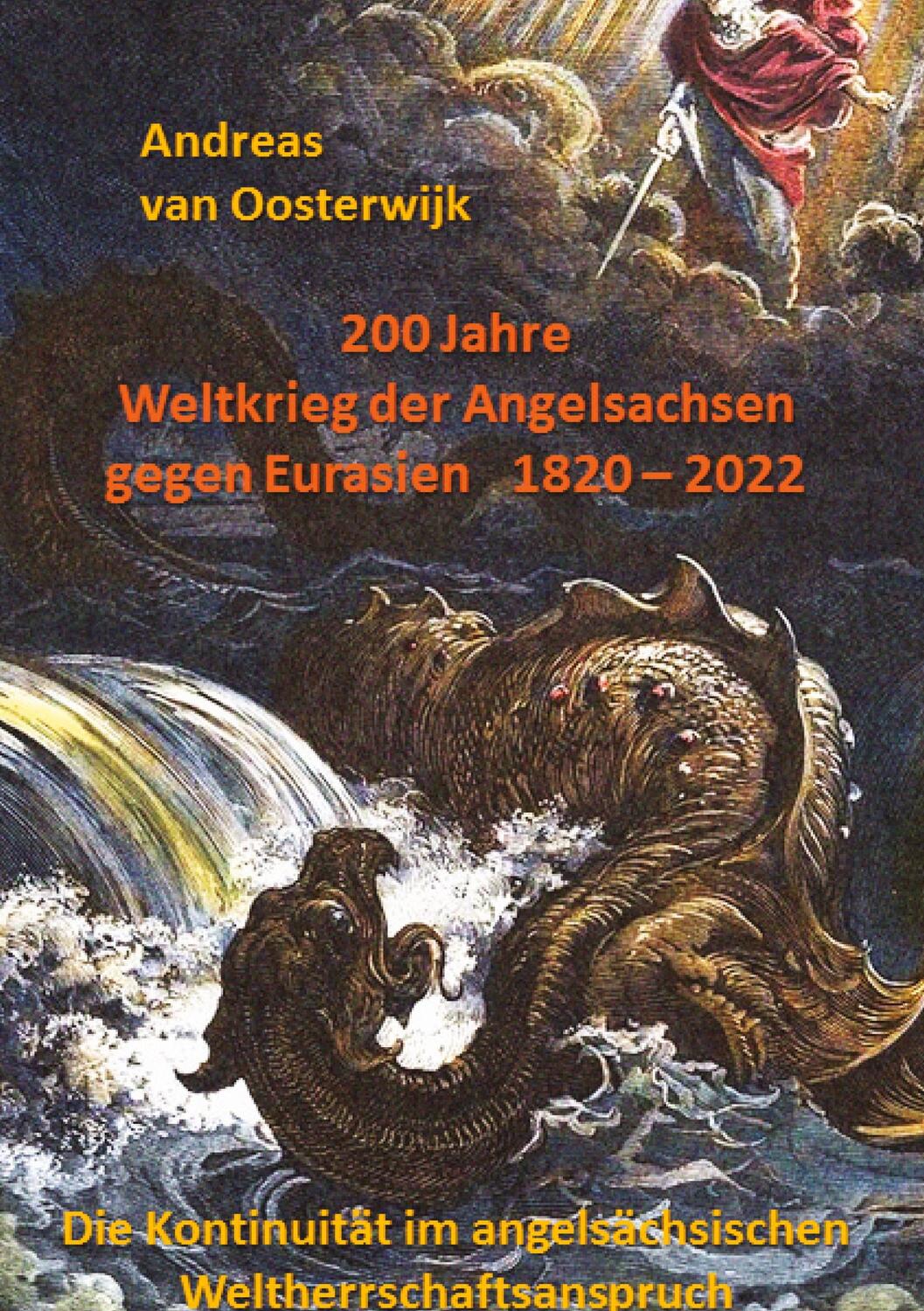 Cover: 9783347785526 | 200 Jahre Weltkrieg der Angelsachsen gegen Eurasien 1820 - 2022 | Buch