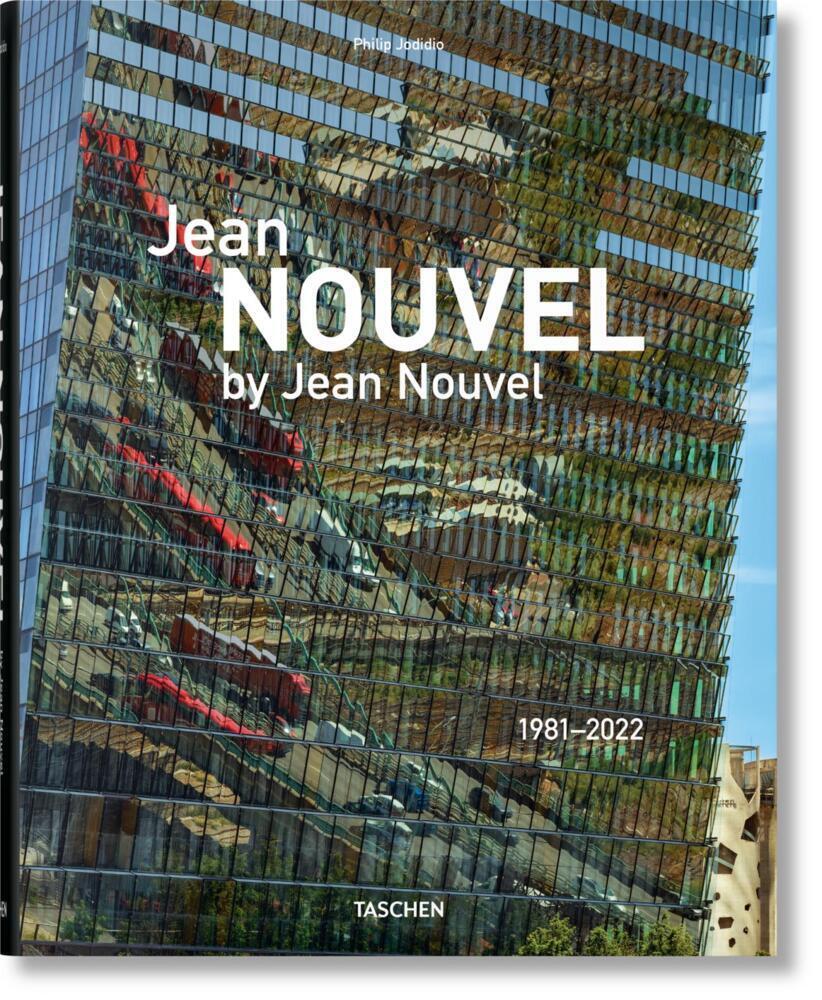 Cover: 9783836549028 | Jean Nouvel by Jean Nouvel. 1981-2022 | Jean Nouvel (u. a.) | Buch