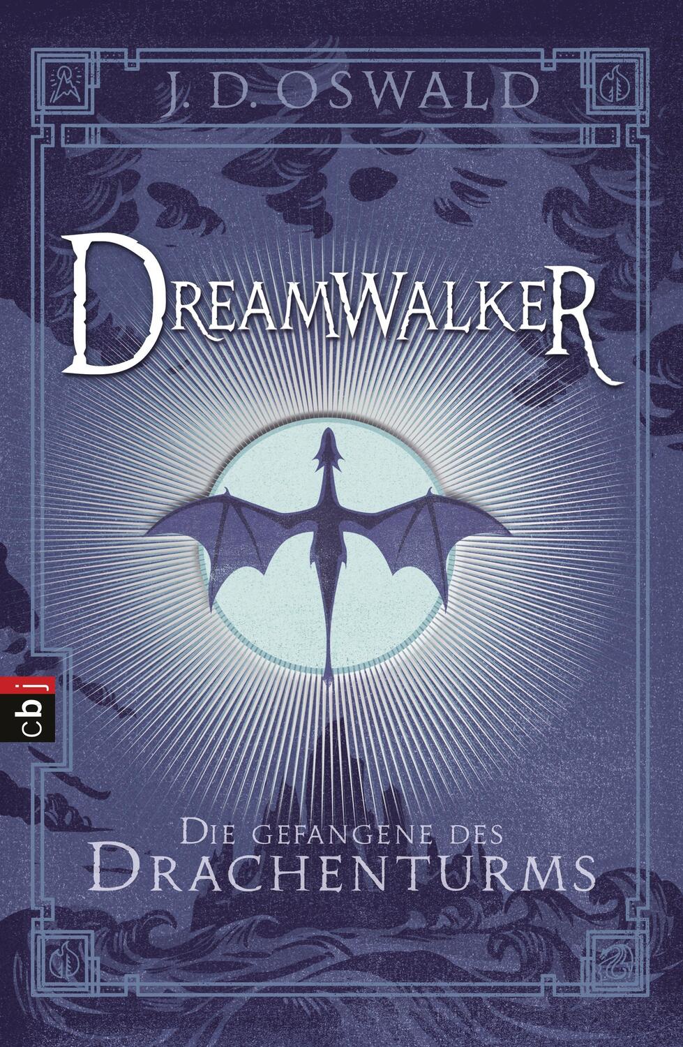 Cover: 9783570403082 | Dreamwalker 03 - Die Gefangene des Drachenturms | James Oswald | Buch