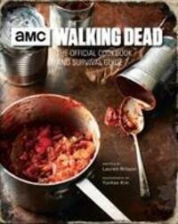 Cover: 9781785657313 | The Walking Dead: The Official Cookbook | Lauren Wilson | Buch | 2017