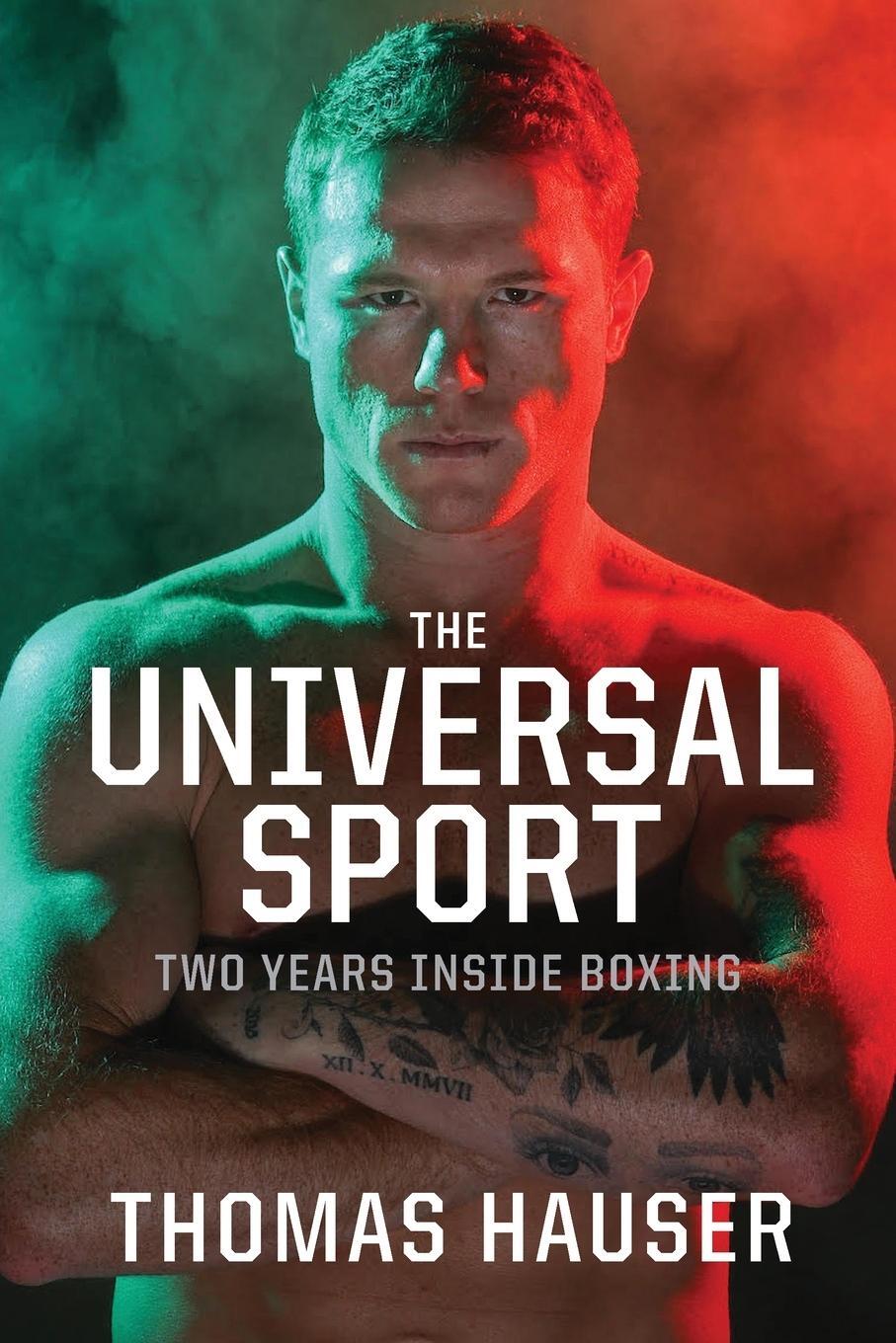 Cover: 9781682262399 | The Universal Sport | Two Years inside Boxing | Thomas Hauser | Buch