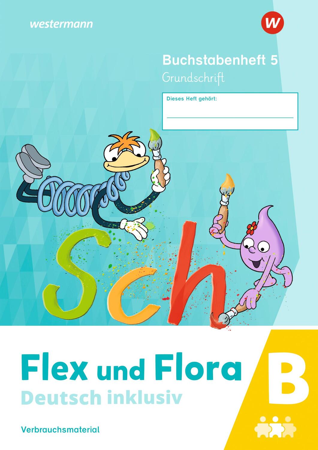 Cover: 9783141066166 | Flex und Flora - Deutsch inklusiv. Buchstabenheft 5 inklusiv (B) GS