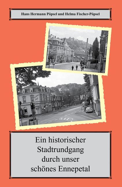 Cover: 9783956316401 | Ein historischer Spaziergang durch unser schönes Ennepetal | Buch
