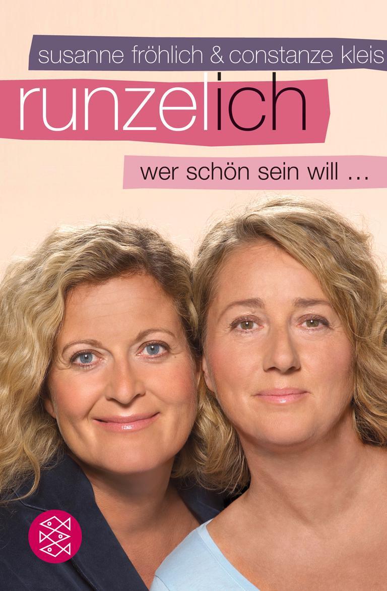 Cover: 9783596168132 | Runzel-Ich | Wer schön sein will ... | Constanze Kleis | Taschenbuch