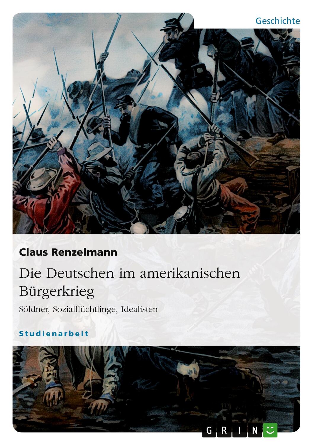 Cover: 9783656758532 | Die Deutschen im amerikanischen Bürgerkrieg. Söldner,...