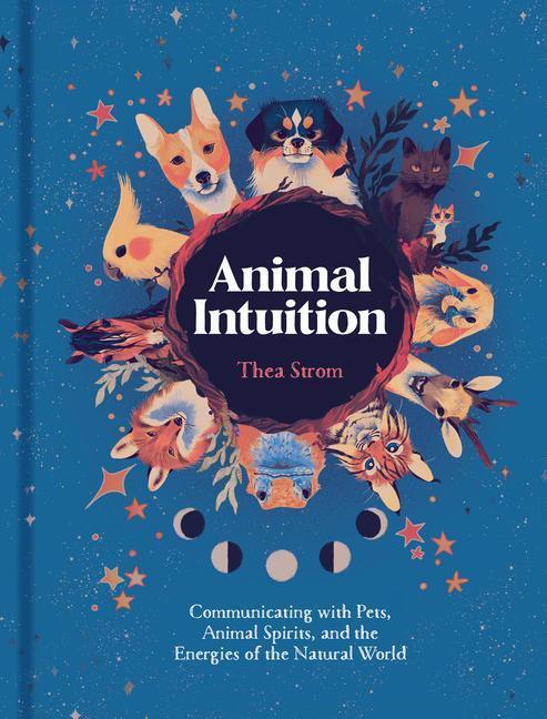 Cover: 9781454946748 | Animal Intuition | Thea Strom | Buch | Gebunden | Englisch | 2023