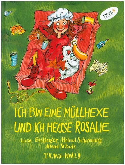 Cover: 9783901710391 | Ich bin eine Müllhexe und ich heisse Rosalie (TING Ausgabe) | Buch