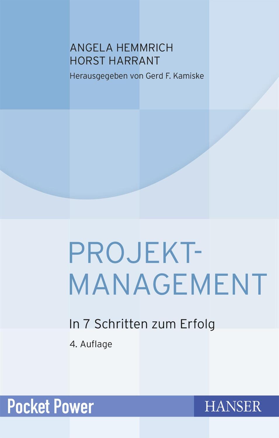 Cover: 9783446446205 | Projektmanagement | In 7 Schritten zum Erfolg | Hemmrich (u. a.)