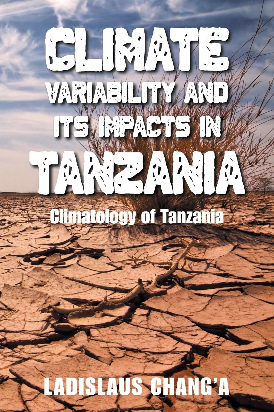 Cover: 9781664110120 | Climate Variability and Its Impacts in Tanzania | Ladislaus Chang'a