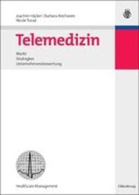 Cover: 9783486584516 | Telemedizin | Markt, Strategien, Unternehmensbewertung | Buch | IX