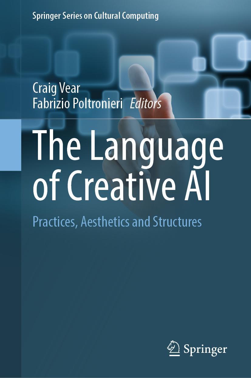 Cover: 9783031109591 | The Language of Creative AI | Practices, Aesthetics and Structures