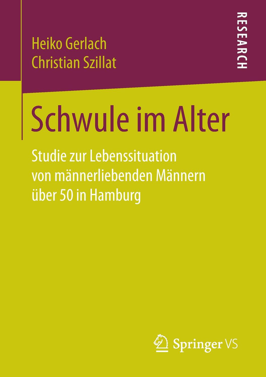 Cover: 9783658168629 | Schwule im Alter | Christian Szillat (u. a.) | Taschenbuch | Paperback