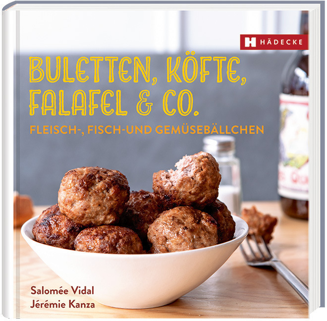 Cover: 9783775006927 | Buletten, Köfte, Falafel & Co. | Fleisch-, Fisch- und Gemüsebällchen