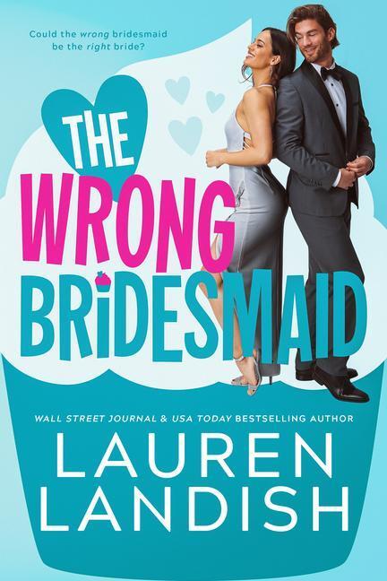 Cover: 9781662507410 | The Wrong Bridesmaid | Lauren Landish | Taschenbuch | Cold Springs