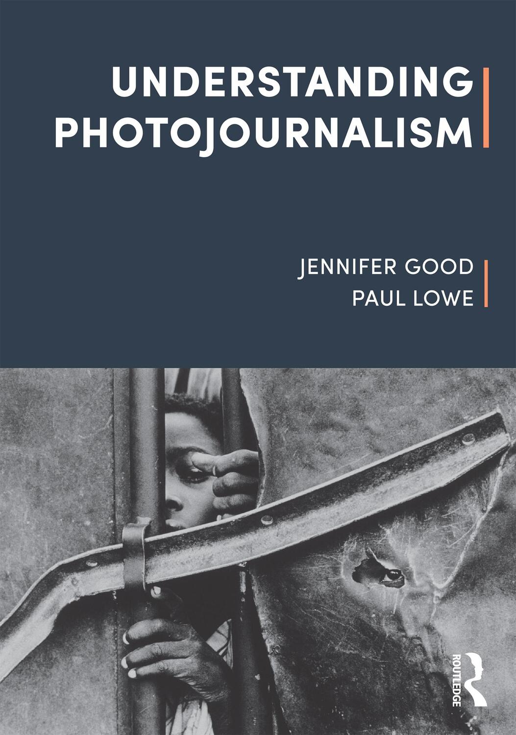 Cover: 9781526612236 | Understanding Photojournalism | Jennifer Good (u. a.) | Taschenbuch