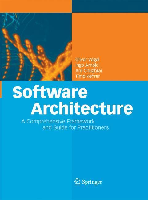 Cover: 9783642427886 | Software Architecture | Oliver Vogel (u. a.) | Taschenbuch | Paperback