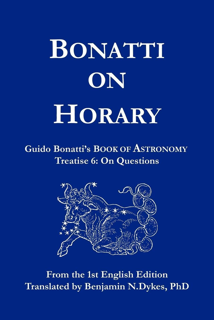 Cover: 9781934586082 | Bonatti on Horary | Guido Bonatti | Taschenbuch | Paperback | Englisch