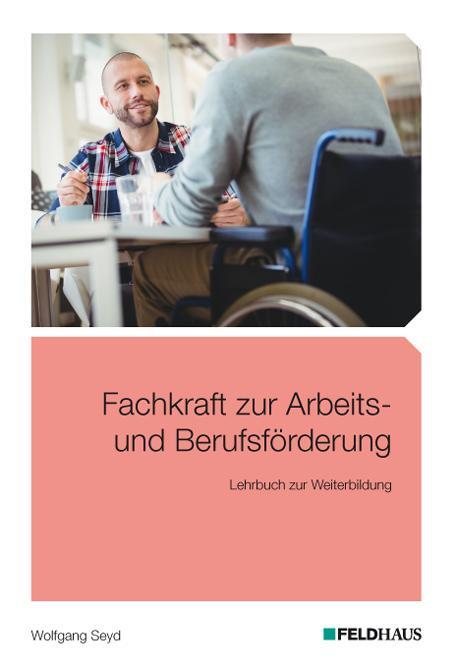 Cover: 9783882646337 | Fachkraft zur Arbeits- und Berufsförderung | Wolfgang Seyd | Buch