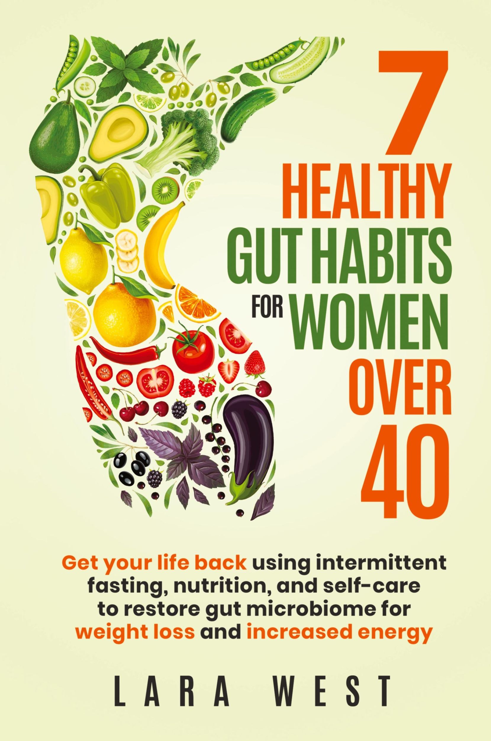 Cover: 9781738978106 | 7 Healthy Gut Habits For Women Over 40 | Lara West | Taschenbuch