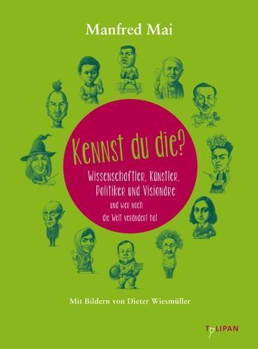 Cover: 9783864292248 | Kennst du die? | Manfred Mai | Buch | Deutsch | 2015 | Tulipan Verlag
