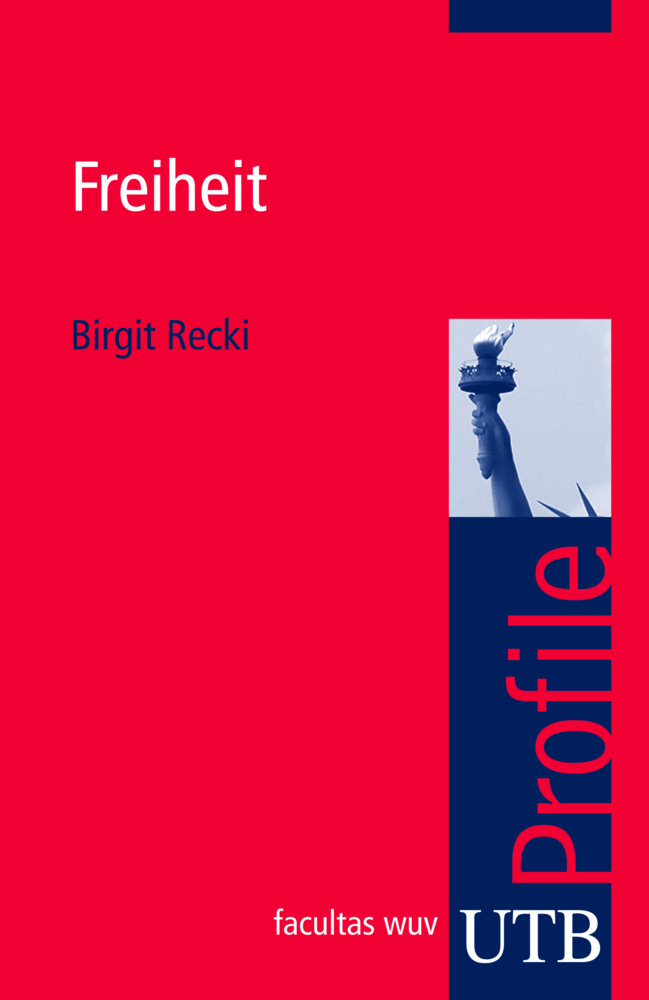 Cover: 9783825232337 | Freiheit | Birgit Recki | Taschenbuch | 2009 | UTB | EAN 9783825232337