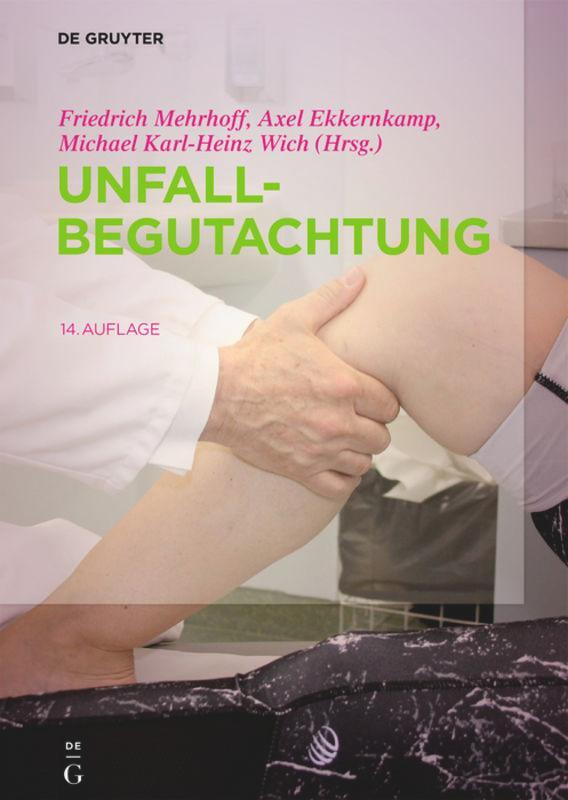 Cover: 9783110529272 | Unfallbegutachtung | Friedrich Mehrhoff (u. a.) | Buch | XII | Deutsch